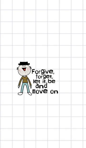 [LINE着せ替え] Ham, Forgive, forget and move on.の画像1