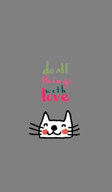 [LINE着せ替え] Happy Cat, Do all things with love.の画像1