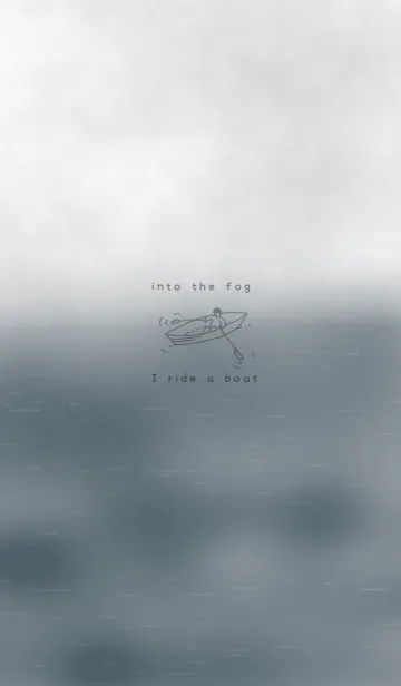 [LINE着せ替え] I ride a boat into the fogの画像1